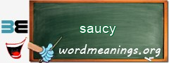 WordMeaning blackboard for saucy